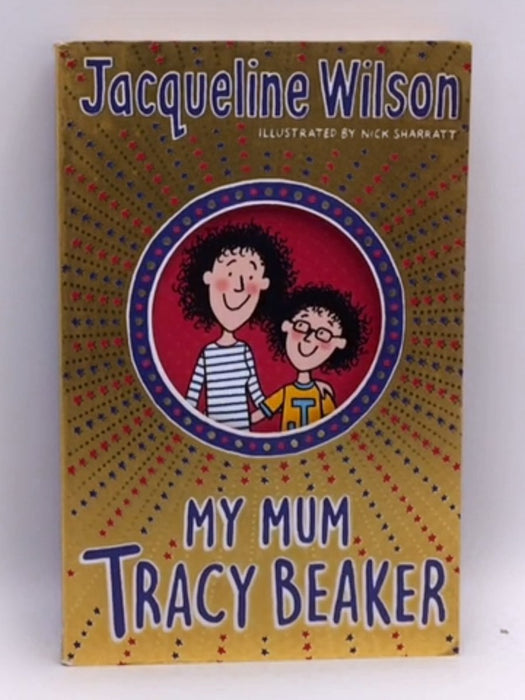 My Mum - Tracy Beaker - Jacqueline Wilson