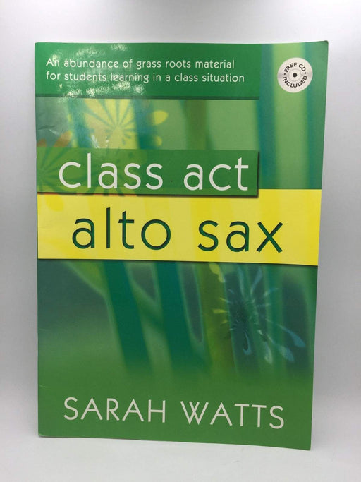 Class Act Alto Sax - Student - Sarah Watts