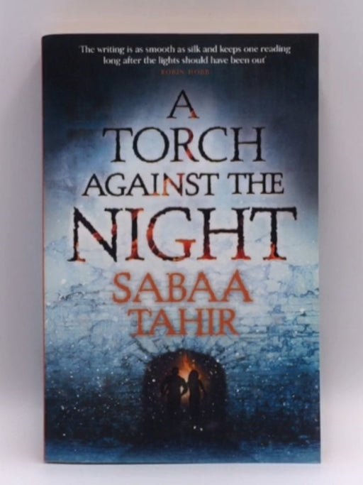 A Torch Against the Night - Sabaa Tahir