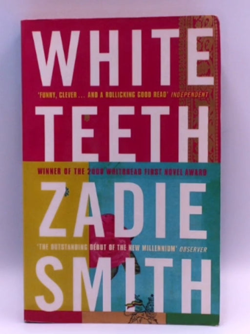 White Teeth - Zadie Smith