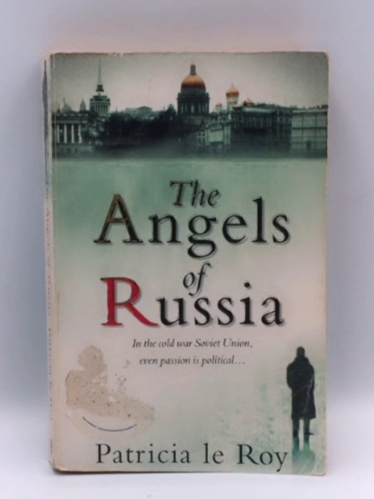 The Angels of Russia - Patricia Le Roy; 