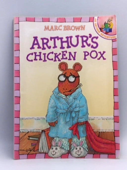 Arthur's Chicken Pox - Marc Tolon Brown; 