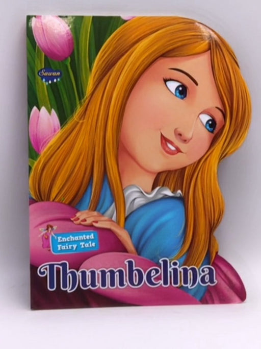 Enchanted Fairy Tale : Thumbelina  - Sawan