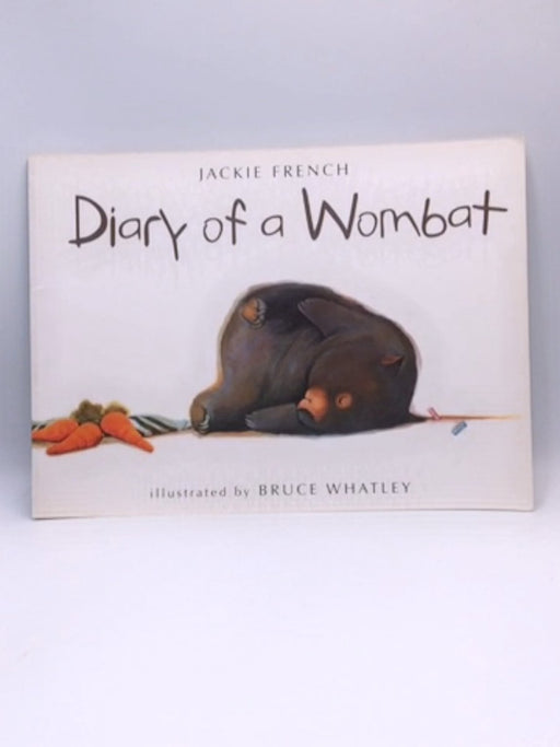 Diary of a Wombat - Jackie French; 