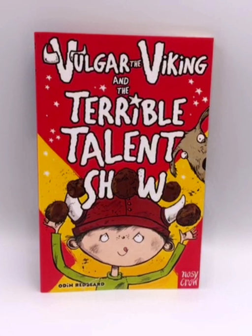 Vulgar the Viking and the Terrible Talent Show - Odin Redbeard; 