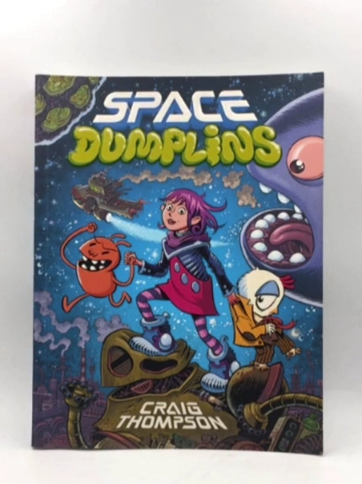 Space Dumplins - Craig Thompson; 