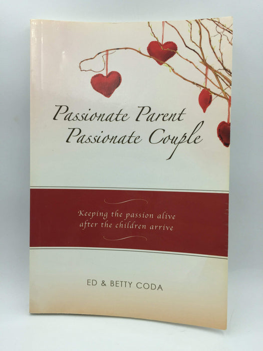 Passionate Parent, Passionate Couple - Ed Coda; Betty Coda