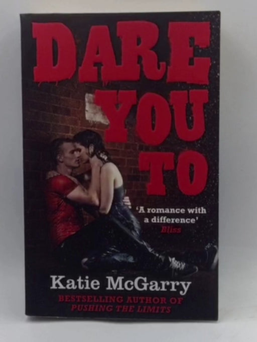 Dare You to - Katie McGarry; 