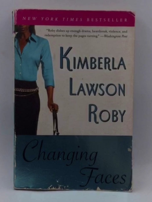 Changing Faces - Roby, Kimberla Lawson; 