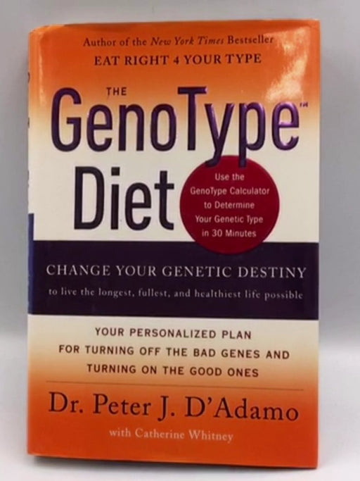 The GenoType Diet  - Hardcover - Dr Peter J D'Adamo ,