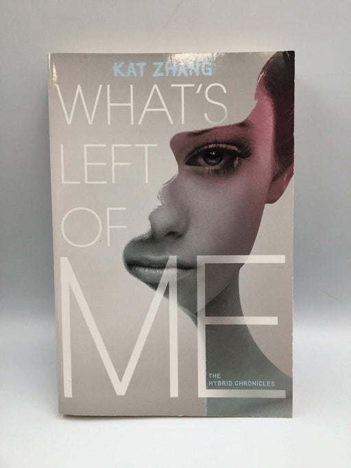What's Left of Me - Kat Zhang; 