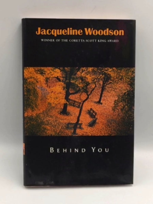 Behind You - Hardcover - Jacqueline Woodson; 