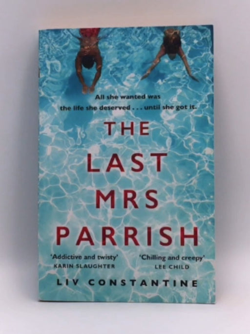 The Last Mrs Parrish - Liv Constantine; 