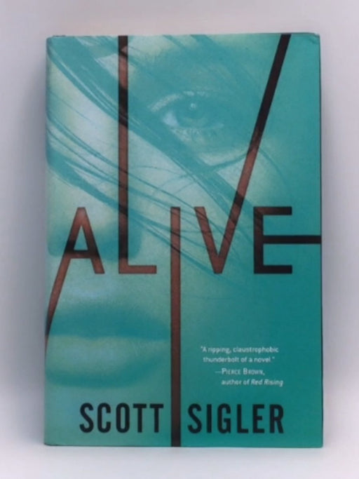 Alive (Hardcover) - Scott Sigler; 