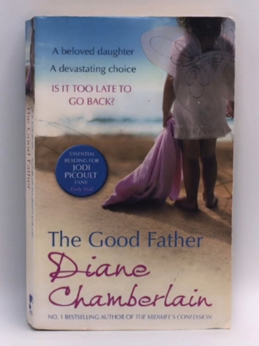 The Good Father - Diane Chamberlain; 