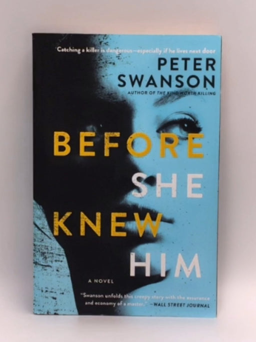 Before She Knew Him - Peter Swanson; 