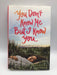 You Don't Know Me but I Know You - Hardcover - Rebecca Barrow; 