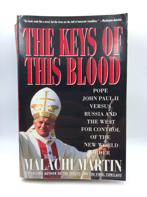 Keys of This Blood - Malachi Martin; 