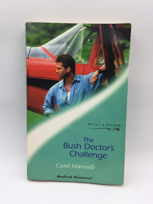 The Bush Doctor's Challenge - Carol Marinelli