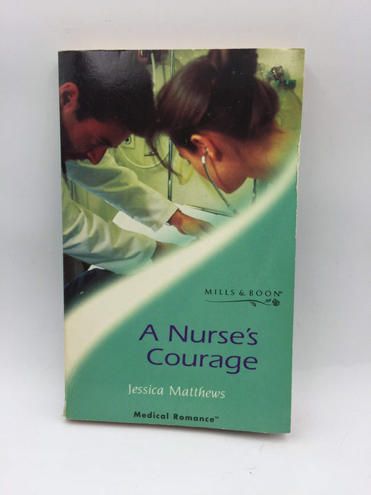 A Nurse's Courage - Jessica Matthews; 