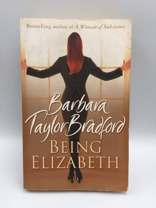 Being Elizabeth - Barbara Taylor Bradford; 