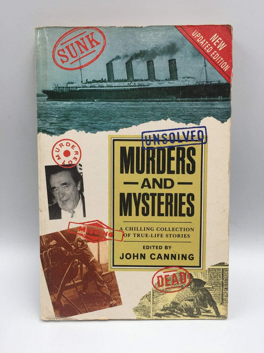 Unsolved Murders and Mysteries - John Canning; 