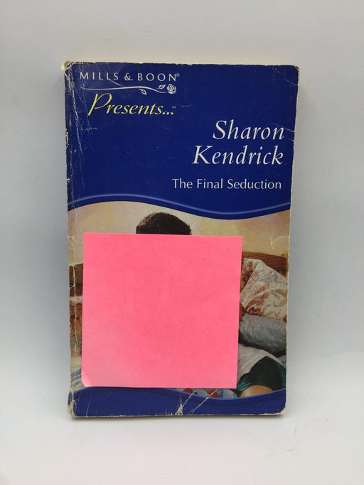 The Final Seduction - Sharon Kendrick; 