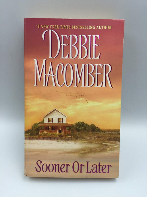 Sooner or Later - Debbie Macomber; 