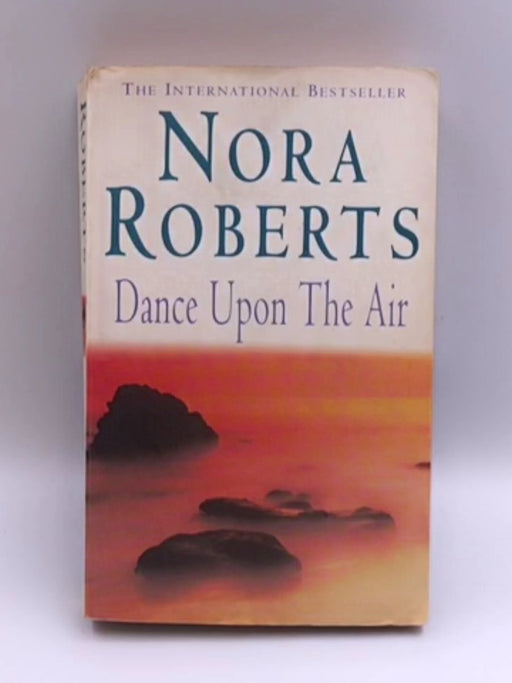 Dance Upon The Air  - Nora Roberts