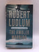 The Ambler Warning - Robert Ludlum; 