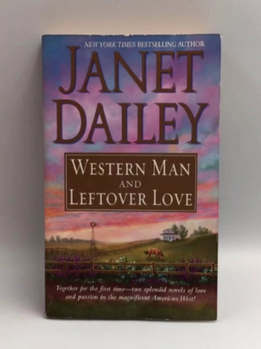 Western Man and Leftover Love - Janet Dailey; 
