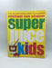 Superjuice for Kids - Michael Van Straten; 