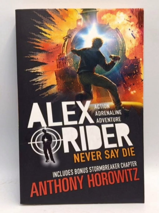 Never Say Die - Anthony Horowitz