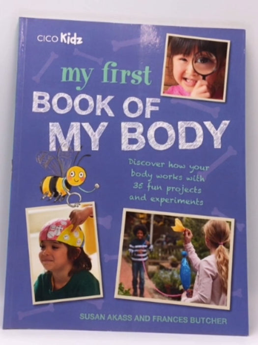 My First Book of My Body - Susan Akass; Frances Butcher; 