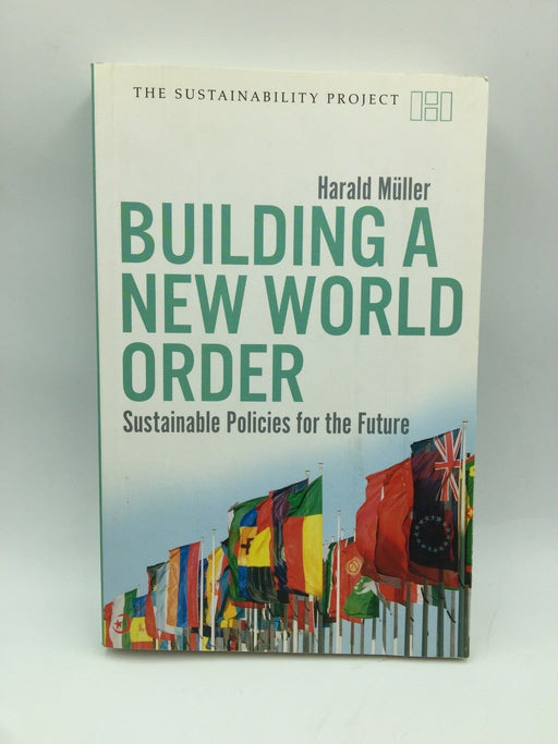 Building a New World Order - Harald Müller; 