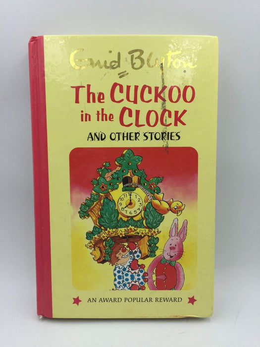 The Cuckoo in the Clock  - Enid Blyton