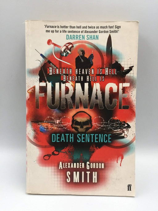 Death Sentence (Escape from Furnace #3) - Alexander Gordon Smith; 