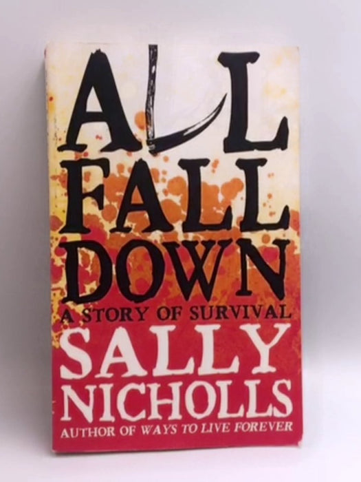 All Fall Down - Sally Nicholls; 