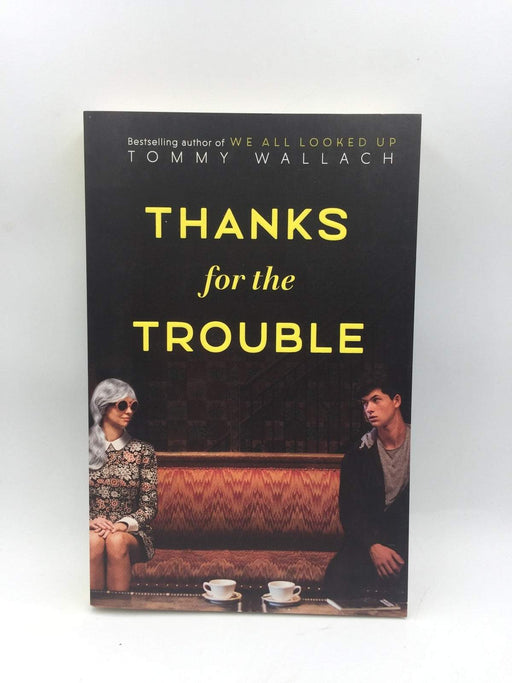 Thanks for the Trouble - Tommy Wallach; 
