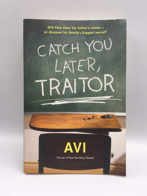 Catch You Later, Traitor - Avi; 