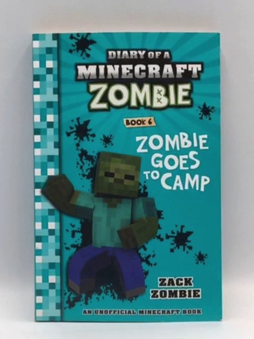 Zombie Goes to Camp - Zack Zombie