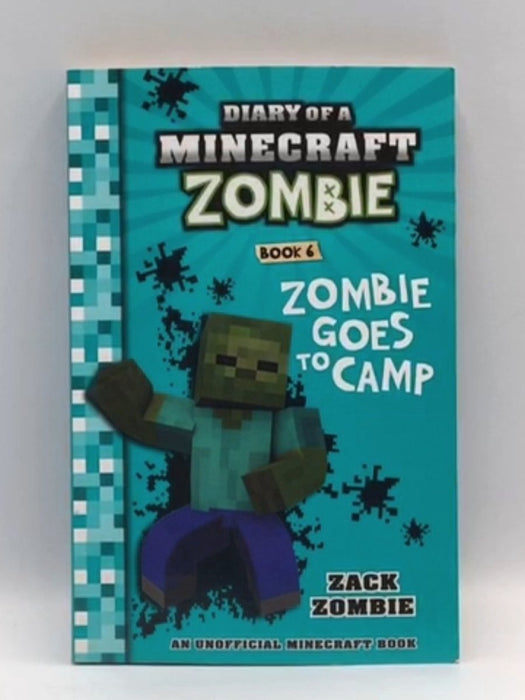 Zombie Goes to Camp - Zack Zombie