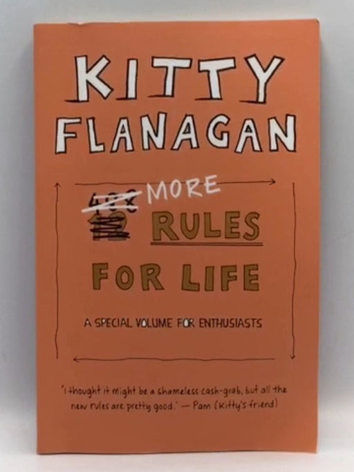 More Rules for Life - Kitty Flanagan