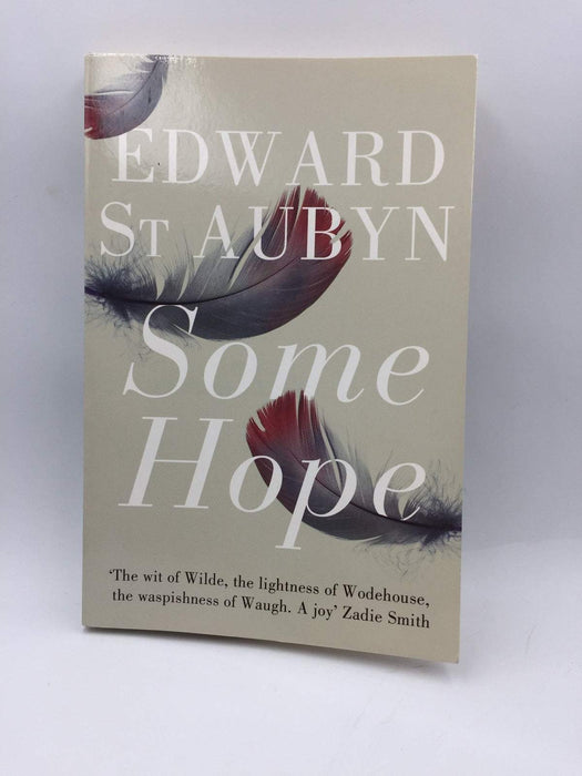 Some Hope - Edward St. Aubyn; 