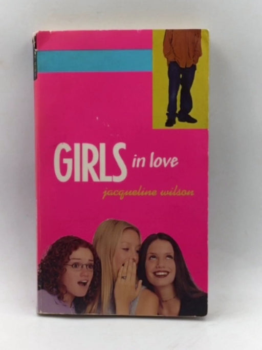 Girls in Love - Jacqueline Wilson; 