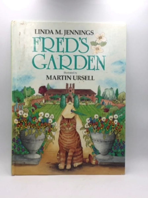 Fred's Garden - Jennings, Linda M.; Ursell, Martin; 