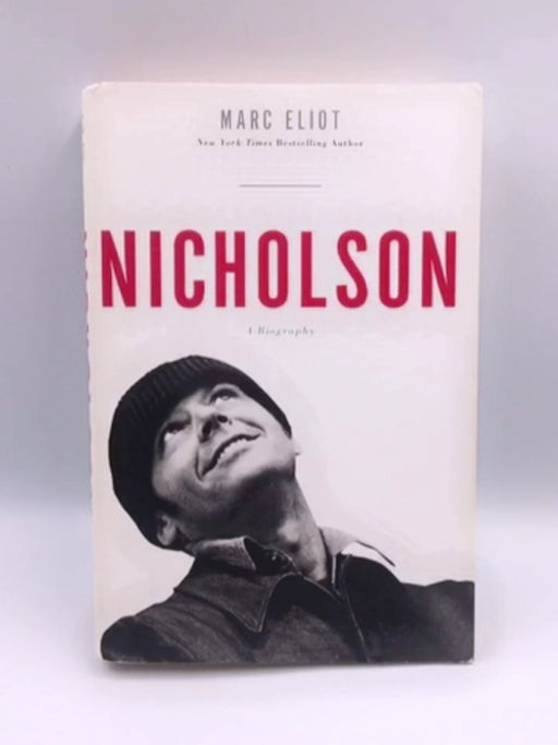 Nicholson - Hardcover - Marc Eliot; 