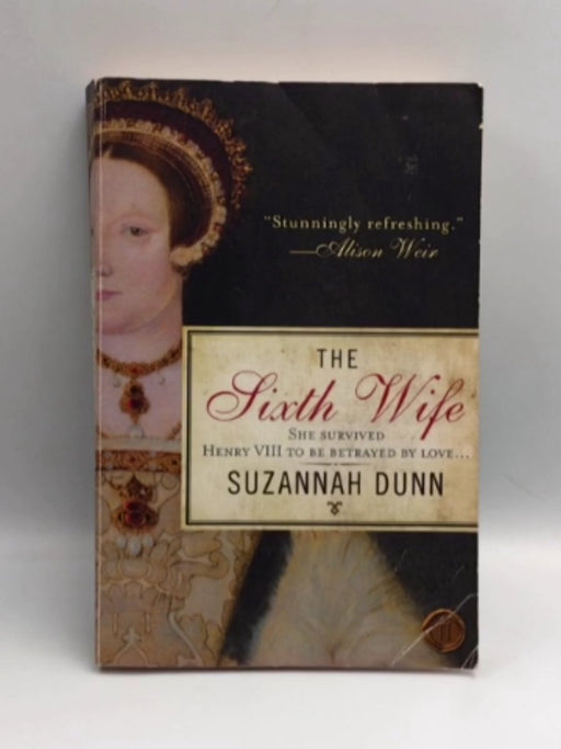 The Sixth Wife - Suzannah Dunn; 