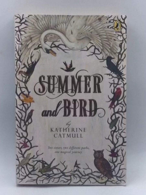 Summer and Bird - Catmull, Katherine; 