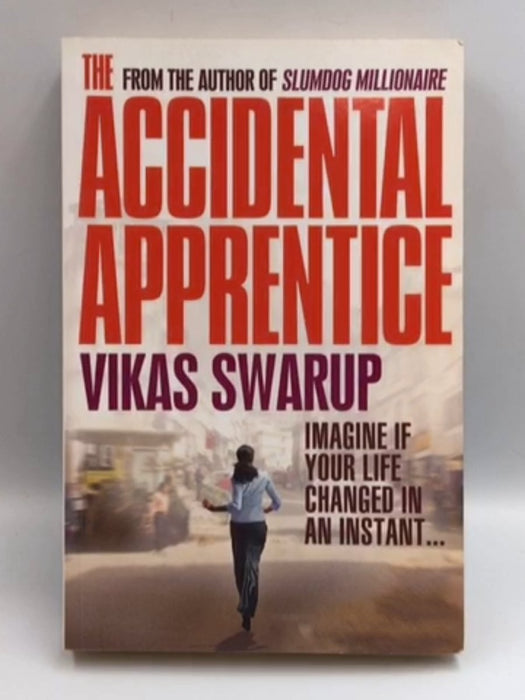 The Accidental Apprentice - Vikas Swarup; 